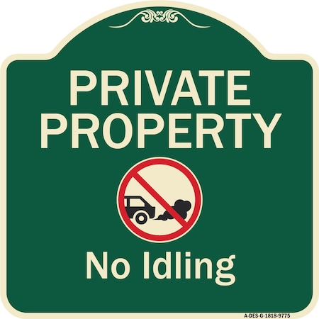 Signmission Designer Series-Private Property No Idling With Graphic, 18" H, G-1818-9775 A-DES-G-1818-9775